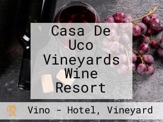 Casa De Uco Vineyards Wine Resort