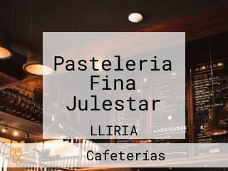 Pasteleria Fina Julestar