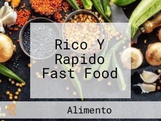 Rico Y Rapido Fast Food