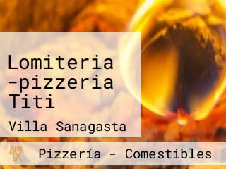 Lomiteria -pizzeria Titi