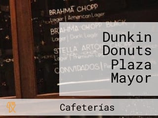 Dunkin Donuts Plaza Mayor