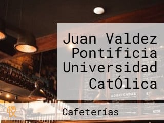 Juan Valdez Pontificia Universidad CatÓlica