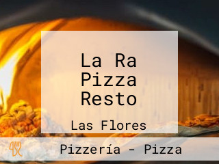 La Ra Pizza Resto