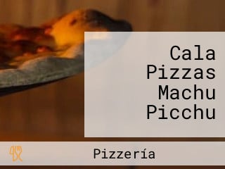 Cala Pizzas Machu Picchu