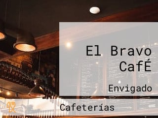 El Bravo CafÉ