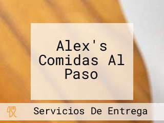 Alex's Comidas Al Paso