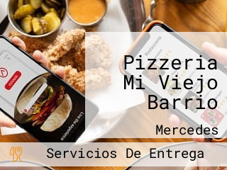 Pizzeria Mi Viejo Barrio