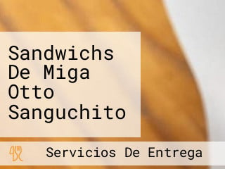 Sandwichs De Miga Otto Sanguchito