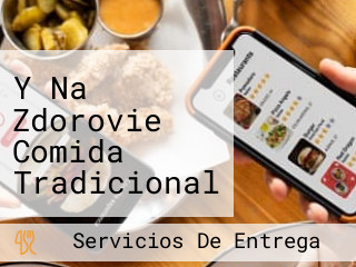 Y Na Zdorovie Comida Tradicional Rusa Y Alojamiento