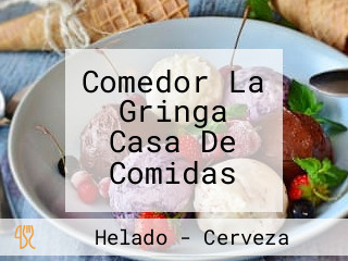 Comedor La Gringa Casa De Comidas