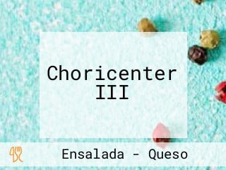 Choricenter III