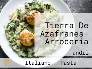 Tierra De Azafranes- Arroceria