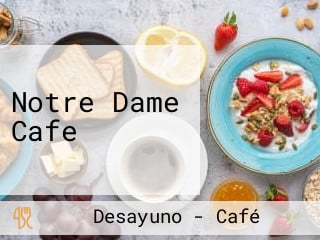 Notre Dame Cafe