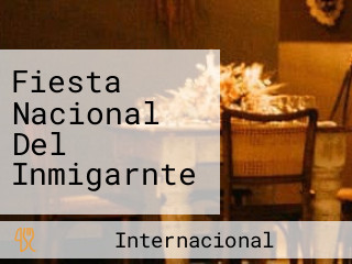 Fiesta Nacional Del Inmigarnte