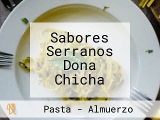 Sabores Serranos Dona Chicha