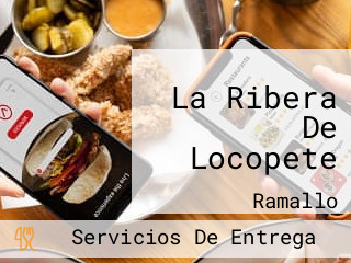 La Ribera De Locopete