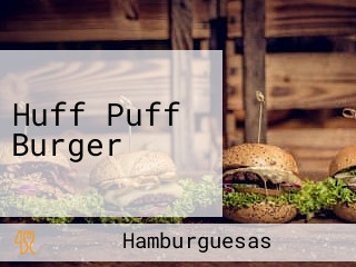 Huff Puff Burger