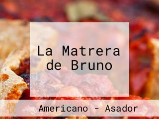 La Matrera de Bruno