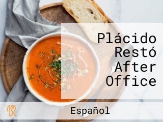 Plácido Restó After Office