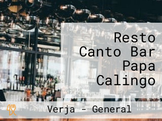 Resto Canto Bar Papa Calingo