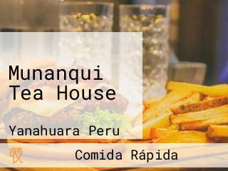 Munanqui Tea House