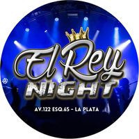El Rey Night La Plata