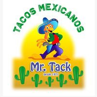Tacos Mexicanos Mr. Tack desde 1971