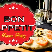 Bon Appetit Pizza Party