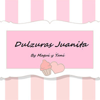 Dulzuras Juanita