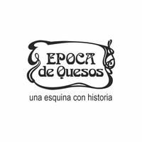 Epoca De Quesos