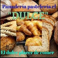 Panaderia Pasteleria El Dulce